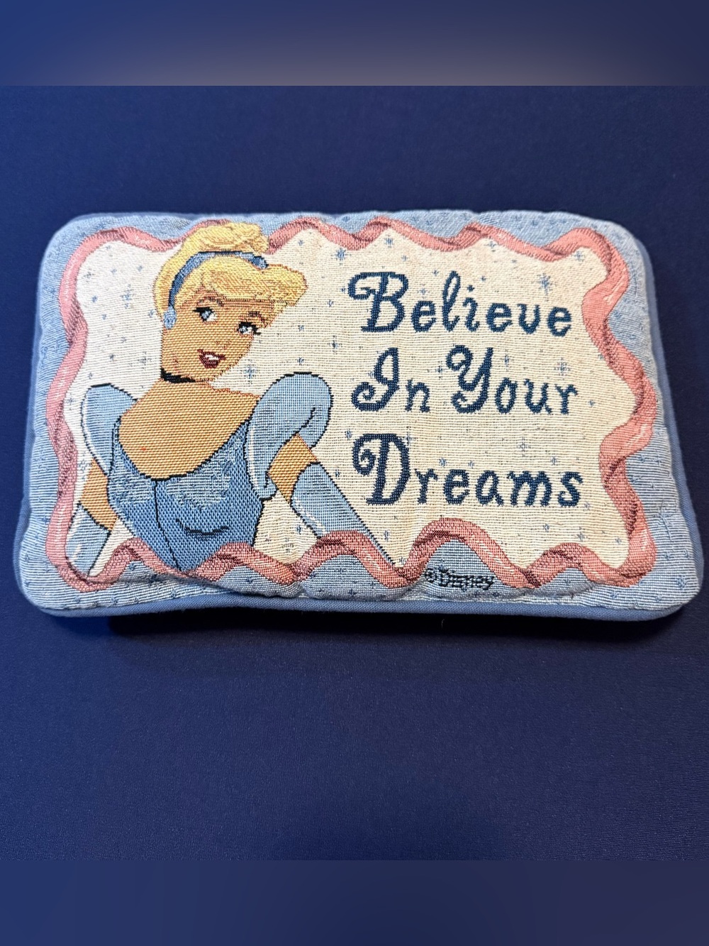 Vintage Disney Cinderella “Believe In Your Dreams” Decorative Pillow 12” x 8”